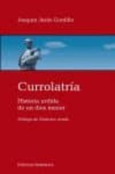 currolatria-joaquin jesus gordillo-9788472906198