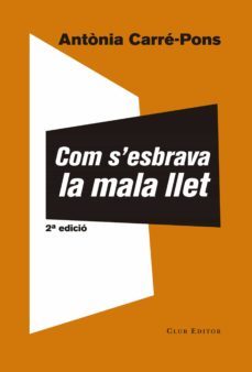 com s'esbrava la mala llet (ebook)-antonia carre pons-9788473292498