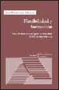 flexibilidad y formacion: una critica sociologica al discurso de las competencias-9788474266498
