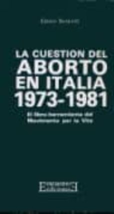 la cuestion del aborto en italia (1973-1981)-emilio bonicelli-9788474900798