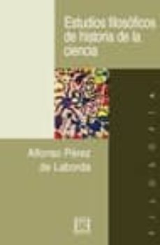estudios filosoficos de historia de la ciencia-9788474907698