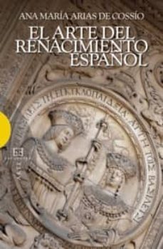 el arte del renacimiento español-9788474909098