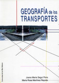 geografia de los transportes-joana segui pons-maria rosa martinez reynes-9788476328798