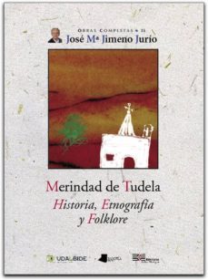 merindad de tudela: historia, etnografia y folklore-9788476814598