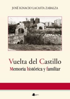 vuelta del castillo. memoria historica y familiar-9788476818398