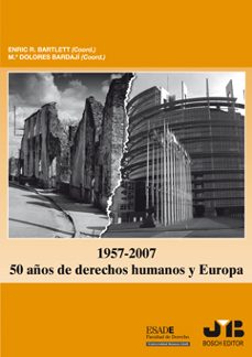 1957-2007: 50 años de derechos humanos y europa-9788476988398