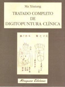 tratado completo de digitopuntura clinica-ma xiutang-9788478130498