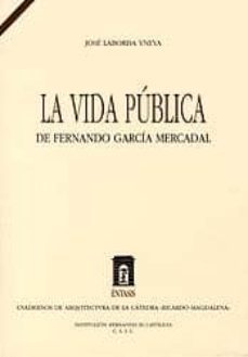 la vida publica de fernando garcia mercadal-9788478209798