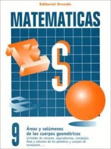 cuaderno matematicas nº 9 - areas y volumenes de cuerpos geometricos-9788478871698