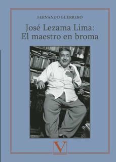 jose lezama lima: el maestro en broma-9788479629298
