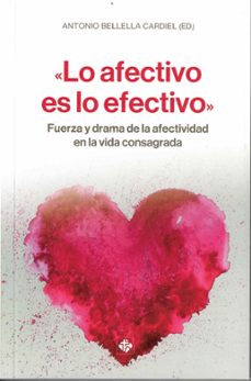 lo afectivo es la efectivo-antonio (ed.) bellella cardiel-9788479668198
