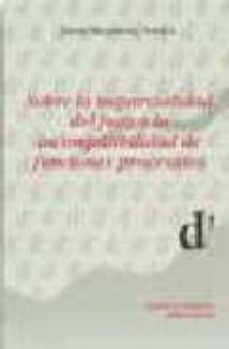 sobre la imparcialidad del juez y la incompatibilidad de funcione s procesales-juan nontero aroca-9788480027298