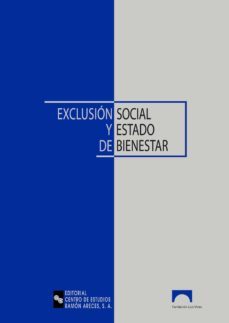 exclusion social y estado de bienestar-juan antonio gimeno ullastres-9788480046398