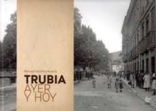 trubia ayer y hoy-manuel antonio huerta-9788480536998
