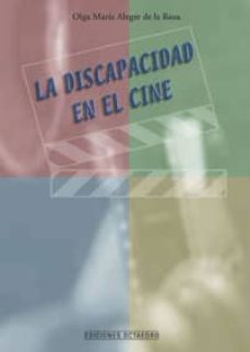 la discapacidad en el cine-olga m alegre de la rosa-9788480635998