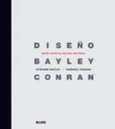diseño: inteligencia hecha materia-stephen bayley-9788480767798
