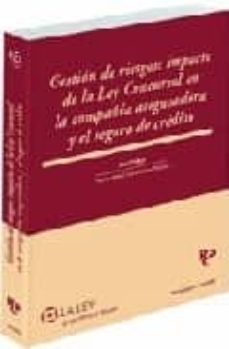 gestion de riesgos impacto ley concursal en campaña aseguradora y el seguro de credito-9788481261998