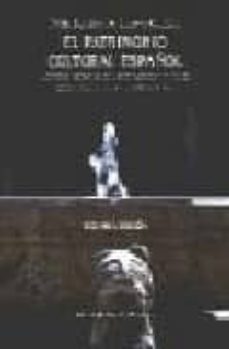 el patrimonio cultural español (2ª ed.)-felix benitez de lugo y guillen-9788481511598