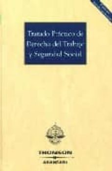 tratado practico de derecho del trabajo y seguridad social (2ª ed .)-9788481936698