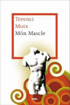 mon mascle-terenci moix-9788482646398