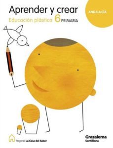 plast aprender y crear   ed.2009 6º primaria  andalucia-9788483052198