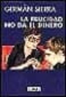 la felicidad no da el dinero-9788483062098