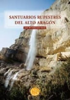 santuarios rupestres del alto aragon-9788483210598