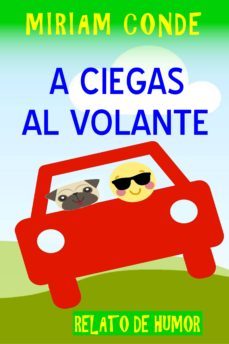 a ciegas al volante (ebook)-miriam conde-9788483264898