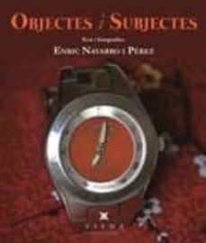 objectes i subjectes-enric navarro i perez-9788483308998