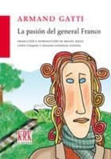 la pasion del general franco-armand gatti-9788483672198