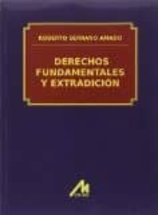 derechos fundamentales y extradicion-roberto serrano amado-9788484110798