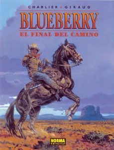 el final del camino (blueberry, nº 26)-jean michel charlier-jean giraud-9788484315698
