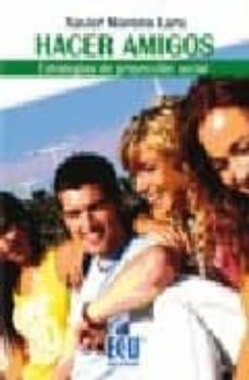hacer amigos: estrategias de proyeccion social-9788484546498
