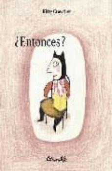 ¿entonces?-9788484702498
