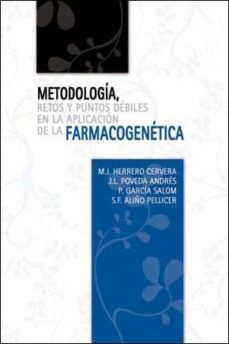 metodologia, retos y puntos debiles en la aplicacion de la farmac ogenetica (10ª ed) (2 vols)-m.j. herrero cervera-9788484739098