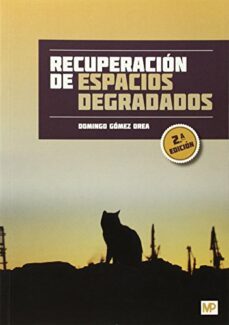 recuperacion de espacios degradados-domingo gomez orea-9788484766698