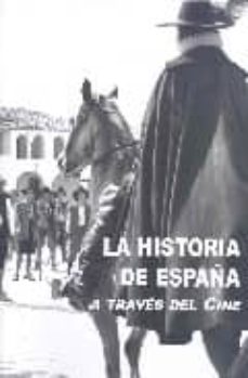 la historia de españa a traves del cine-9788486547998