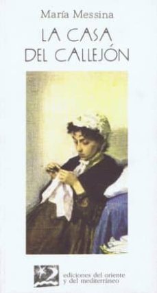 la casa del callejon-maria messina-9788487198298