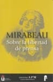 mirabeau: sobre la libertad de prensa-bernardino m. hernando-9788487641398