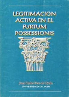 legitimacion activa en el furtum possessionis-juan carlos peso de ojeda-9788488942098