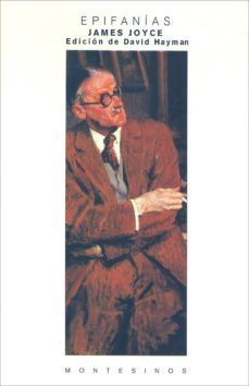 epifanias sin fin (montesinos)-james joyce-julian rios-9788489354098