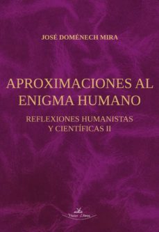 aproximaciones al enigma humano (ebook)-jose domenech mira-9788490115398