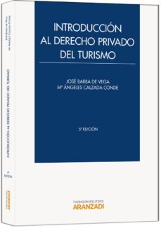 introduccion al derecho privado del turismo (5ª ed.)-jose barba de vega-9788490141298