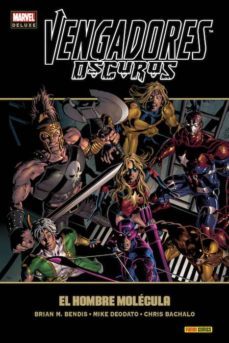 vengadores oscuros 2: hombre molecula-brian michael bendis-9788490246498