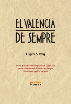 el valencia de sempre-josep eugeni sempere reig-9788490261798
