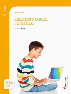 educacio plastica 4º eso quadern serie crea saber fer catala ed 2016-9788490478998