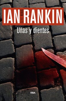 uñas y dientes (serie john rebus 3)-ian rankin-9788490564998