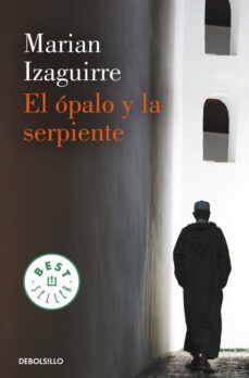 el opalo y la serpiente-marian izaguirre-9788490624098
