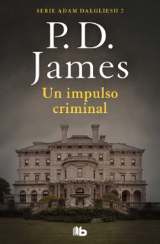un impulso criminal (adam dalgliesh 2)-9788490708798