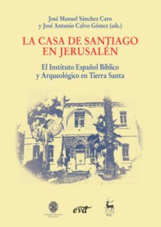 la casa de santiago en jerusalen-jose manuel sanchez caro-9788490731598